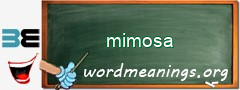 WordMeaning blackboard for mimosa